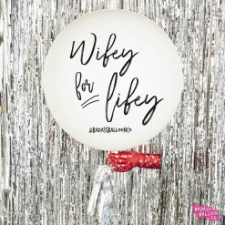 Westcoast Balloon Wifey For Lifey - Jumbo With Tassel