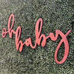 Westcoast Balloon Oh Baby Wood Sign Rental - Stained