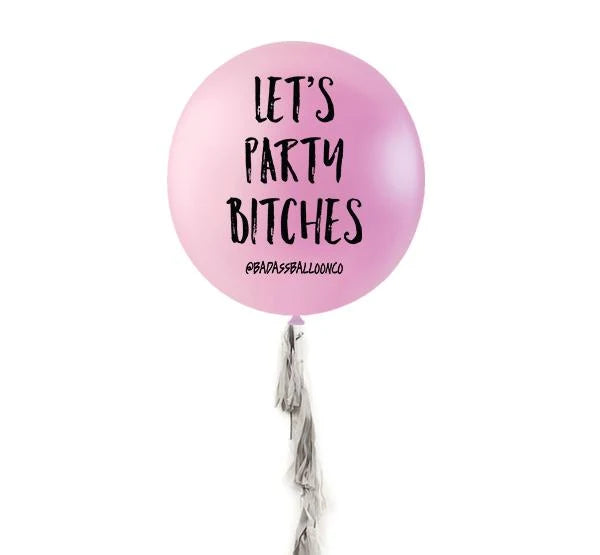 Westcoast Balloon Let'S Party Bitches - Jumbo With Tassel
