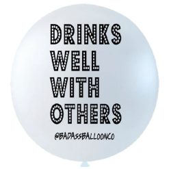 Alternative view of Westcoast Balloon Drinks Well With Others - Jumbo With Tassel