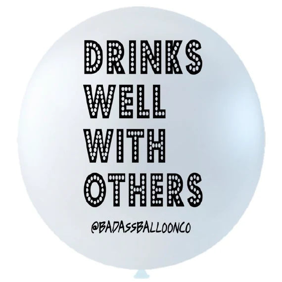 Westcoast Balloon Drinks Well With Others - Jumbo With Tassel - Image 2