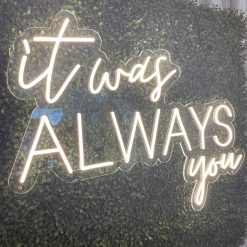 Alternative view of Westcoast Balloon It Was Always You Neon Sign Rental